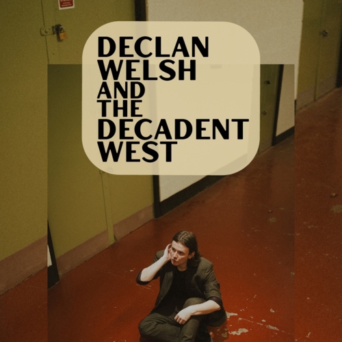 Declan_Welsh_and_The Decadent_West_IG-Story_Cologne Declan_Welsh_and_The Decadent_West_IG-Story_Cologne